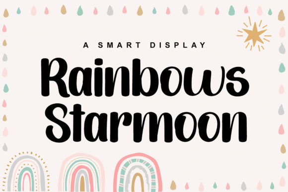 Rainbows Starmoon: The Perfect Display Font for Makers